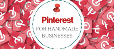 Pinterest for Handmade Businesses: Getting Setup & Selling Stuff